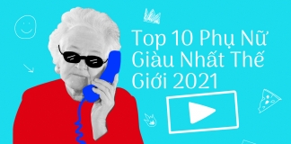 Top 10 Phụ Nữ Giàu Nhất Thế Giới 2021