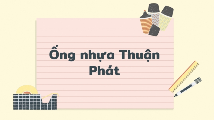 Thương hiệu ống nhựa Thuận Phát